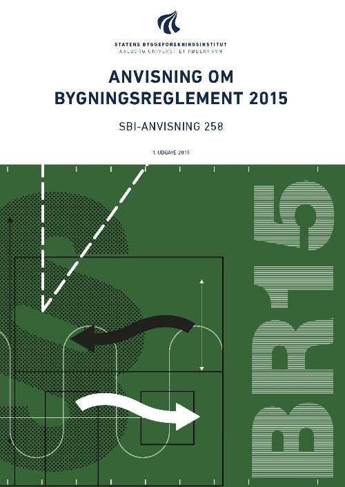 Cover for M.fl Ernst Jan De Place Hansen · SBi-anvisning 258: Anvisning om bygningsreglement 2015 (Sewn Spine Book) [1e uitgave] (2016)