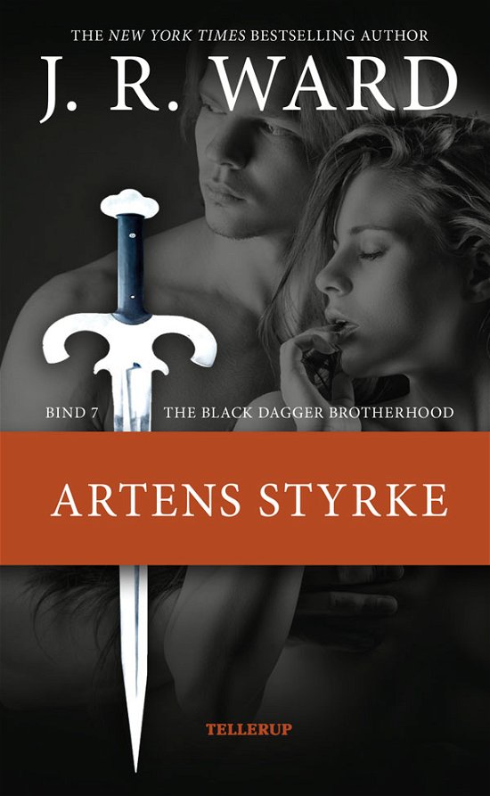 Cover for J. R. Ward · The Black Dagger Brotherhood, 7: The Black Dagger Brotherhood #7: Artens styrke (Hardcover Book) [1. Painos] (2015)