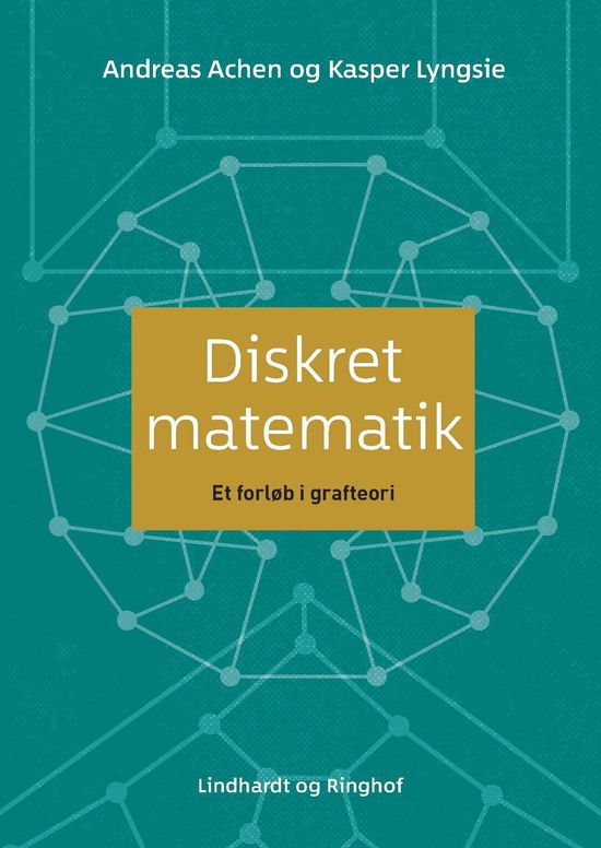 Cover for Andreas Achen; Kasper Szabo Lyngsie · Diskret matematik (Sewn Spine Book) [1st edition] (2021)