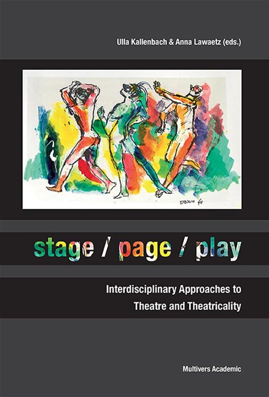 Cover for Ulla Kallenbach &amp; Anna Lawaetz (eds.) · Stage page play (Poketbok) [1:a utgåva] (2016)