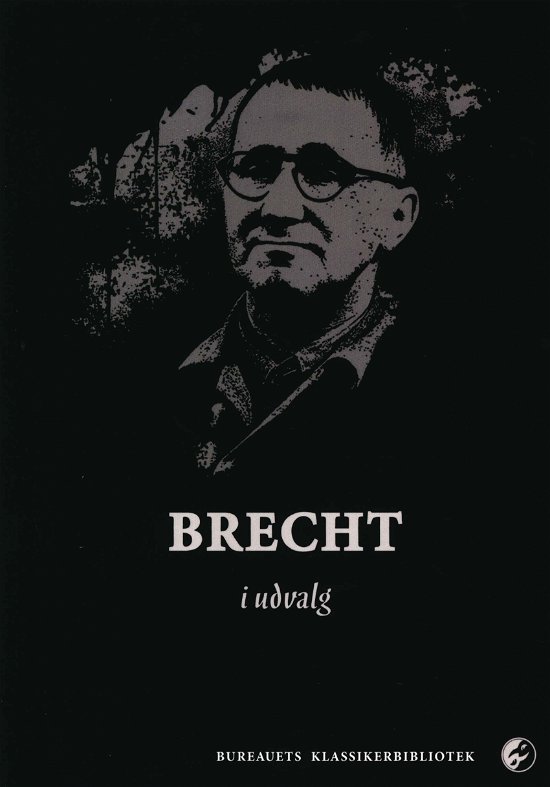 Cover for Bertolt Brecht · Brecht i udvalg (Sewn Spine Book) [1e uitgave] (2018)