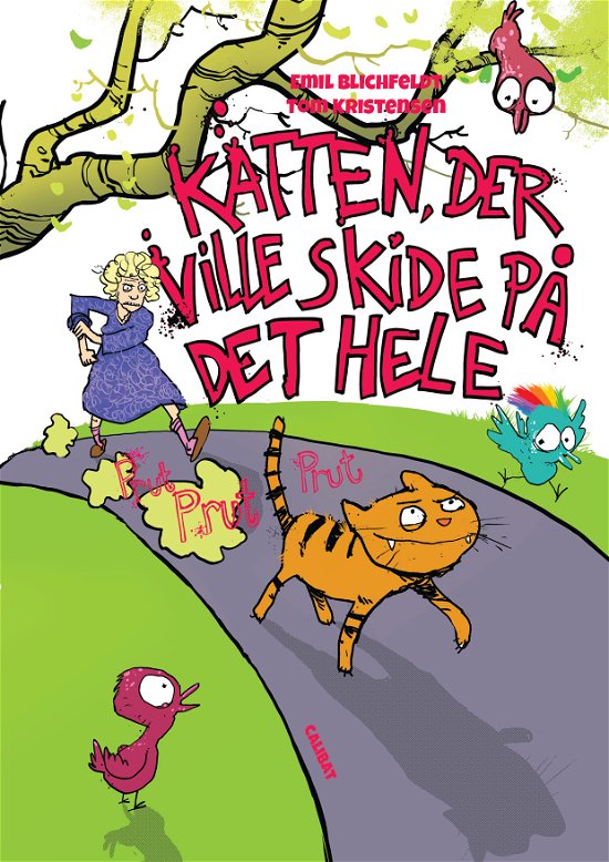 Cover for Emil Blichfeldt og Tom Kristensen · Katten, der ville skide på det hele (Hardcover Book) [1.º edición] (2024)