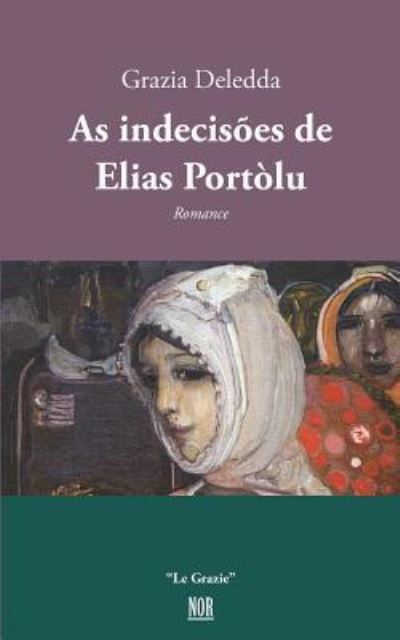 Cover for Grazia Deledda · As Indecis (Pocketbok) (2018)