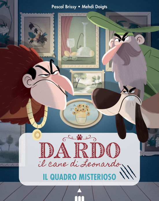 Il Quadro Misterioso. Dardo Il Cane Di Leonardo #02 - Pascal Brissy - Books -  - 9788878749443 - 