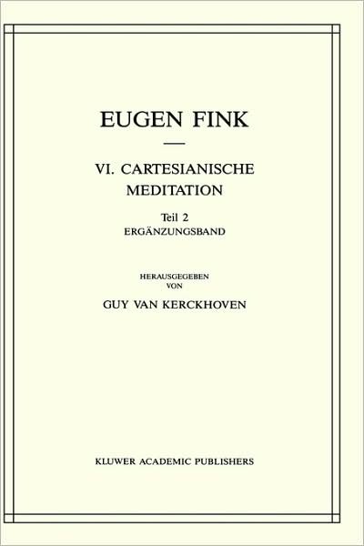Cover for Eugen Fink · VI. cartesianische Meditation (Book) (2008)