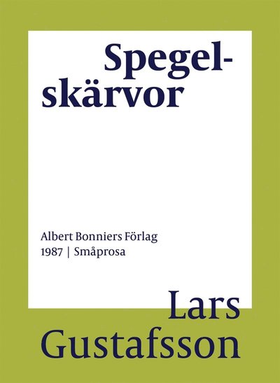 Cover for Lars Gustafsson · Spegelskärvor (ePUB) (2017)