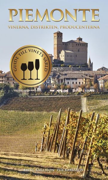 Piemonte : vinerna, distrikten, producenterna - Britt Karlsson - Books - Tukan Förlag - 9789176176443 - September 27, 2016