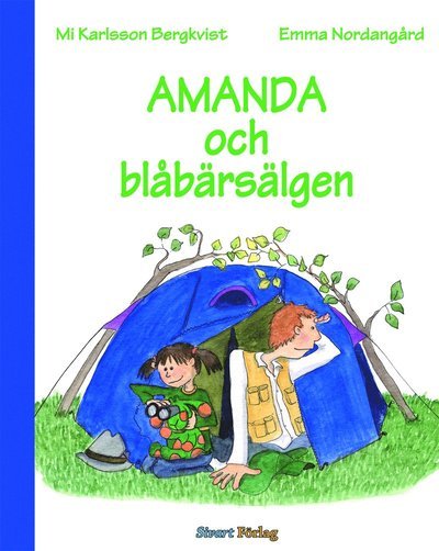 Cover for Mi Karlsson Bergkvist · Amanda och blåbärsälgen (Gebundesens Buch) (2010)