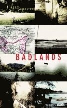 Badlands : identitet, överlevnad och plats i Amerikas glömda zoner - Klas Lundström - Books - Notis Förlag - 9789197841443 - January 18, 2011