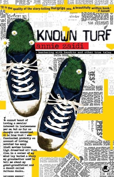 Cover for Annie Zaidi · Known Turf (Paperback Book) (2009)