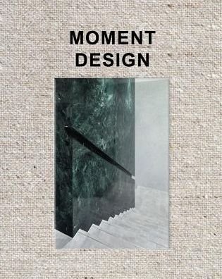 Cover for Moment · MOMENT: Redefining the Brand Experience (Hardcover Book) (2019)