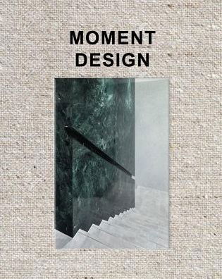 Cover for Moment · MOMENT: Redefining the Brand Experience (Inbunden Bok) (2019)