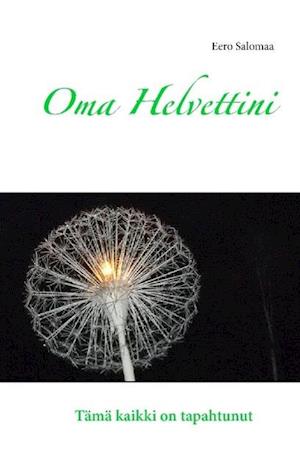 Oma Helvettini - Salomaa - Książki -  - 9789523301443 - 