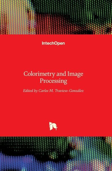 Cover for Carlos Travieso-Gonzalez · Colorimetry and Image Processing (Hardcover bog) (2018)