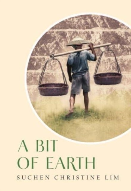 Cover for Suchen Christine Lim · A Bit of Earth (Pocketbok) [3rd edition] (2023)