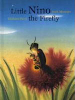 Cover for Sueli Menezes · Little Nino, the Firefly (Hardcover Book) (2011)