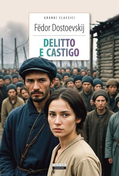 Cover for Fedor Dostoevskij · Delitto E Castigo. Ediz. Integrale. Con Segnalibro (Book)