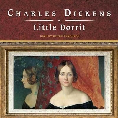 Cover for Charles Dickens · Little Dorrit (CD) (2011)