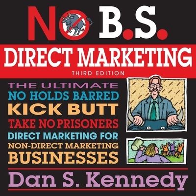 Cover for Dan S Kennedy · No B.S. Direct Marketing (CD) (2019)