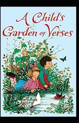 Cover for Robert Louis Stevenson · A Child's Garden Of Verses Robert Louis Stevenson: Illustrated Edition (Paperback Book) (2022)