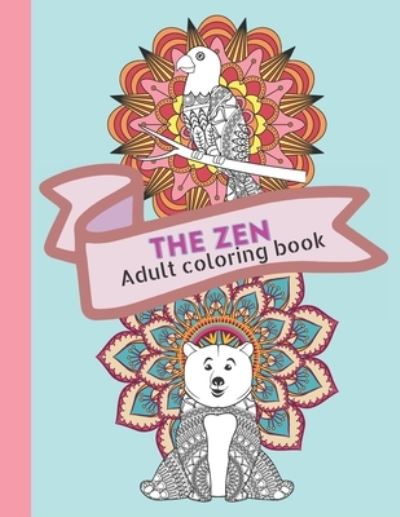 Cover for Pony Publishing · The Zen Adult Colouring Book (Paperback Book) (2022)