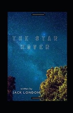 Cover for Jack London · The Star Rover Annotated (Paperback Book) (2022)