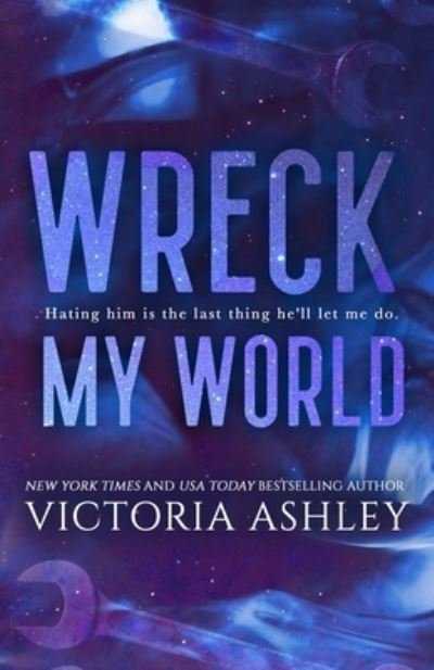 Cover for Victoria Ashley · Wreck My World: Alternate Cover (Taschenbuch) (2022)