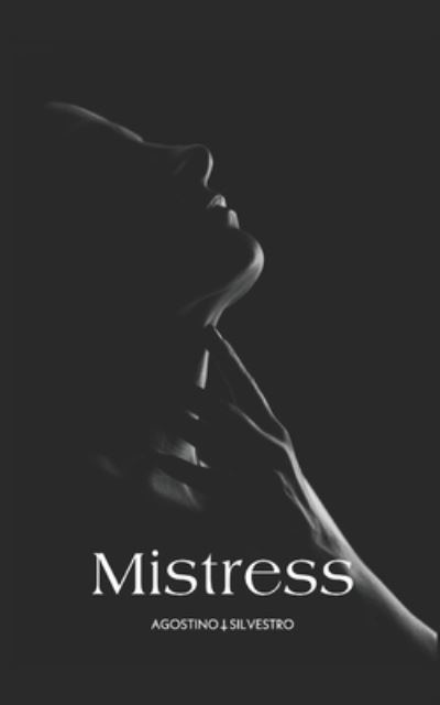 Cover for Agostino Silvestro · Mistress (Pocketbok) (2020)