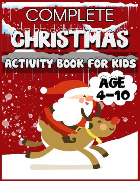 Complete Christmas Activity Book for Kids Age 4-10 - John Williams - Livros - Independently Published - 9798570161443 - 23 de novembro de 2020