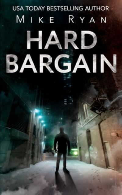 Cover for Mike Ryan · Hard Bargain (Pocketbok) (2021)