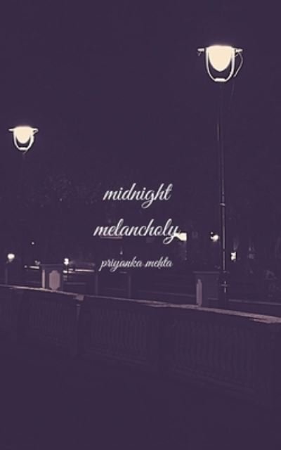 Cover for Priyanka Mehta · Midnight Melancholy (Paperback Book) (2020)