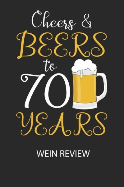 Cover for Divory Notizbuch · Cheers &amp; Beers to 70 Years - Wein Review (Pocketbok) (2020)