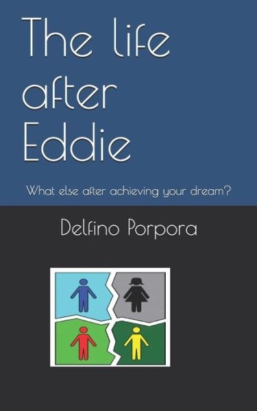 Cover for Delfino Porpora · The life after Eddie (Pocketbok) (2020)