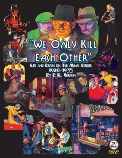 Cover for P R Wilson · We Only Kill Each Other (Paperback Book) (2018)