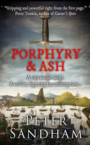 Peter Sandham · Porphyry and Ash (Paperback Book) (2020)