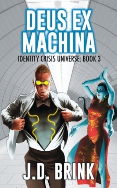 Cover for J D Brink · Deus Ex Machina - Identity Crisis Universe (Paperback Book) (2020)