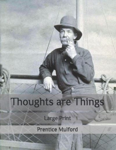 Cover for Prentice Mulford · Thoughts are Things (Paperback Book) (2020)