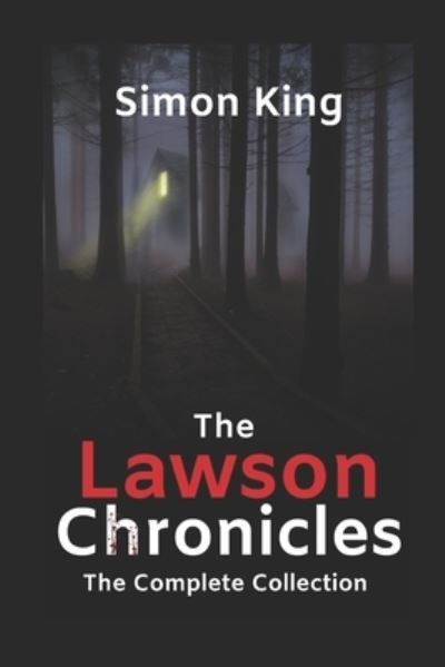 Cover for Simon King · The Lawson Chronicles: The Complete Collection (Paperback Book) (2020)