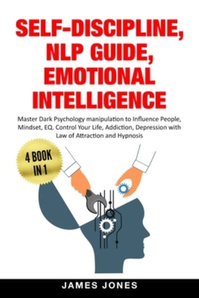Cover for James Jones · Self-Discipline, NLP Guide, Emotional Intelligence (Paperback Bog) (2020)