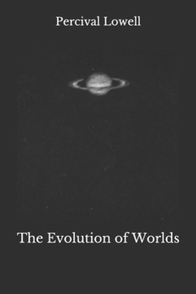 Cover for Percival Lowell · The Evolution of Worlds (Paperback Book) (2020)