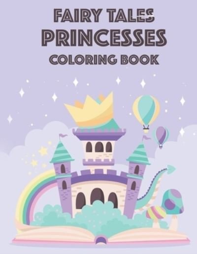 Cover for Funtime Press · Fairy Tales Princesses Coloring Book (Paperback Bog) (2020)