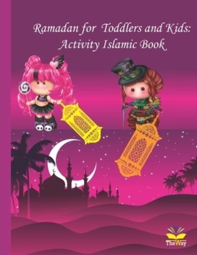 Cover for Adel M Abdel-Azim · Ramadan for Toddlers and Kids: Activity Islamic Book (Paperback Book) (2021)