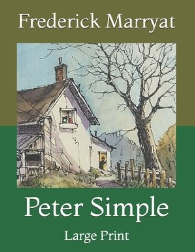 Cover for Frederick Marryat · Peter Simple: Large Print (Taschenbuch) (2021)