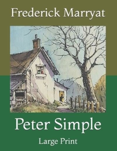 Cover for Frederick Marryat · Peter Simple: Large Print (Paperback Book) (2021)