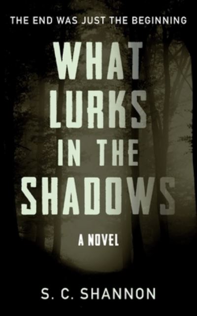 Cover for S C Shannon · What Lurks in the Shadows (Paperback Book) (2022)