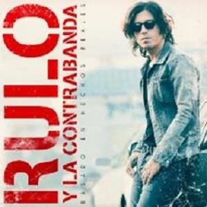 Cover for Rulo Y La Contrabanda · Basado En Hechos Reales (LP) (2019)