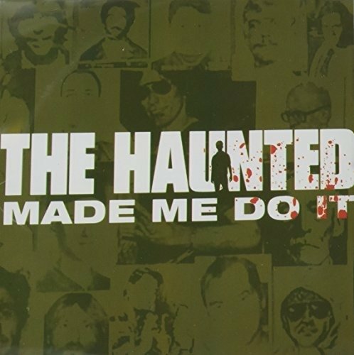Made Me Do It - Haunted - Muziek - EARACHE - 0190295967444 - 18 maart 2020