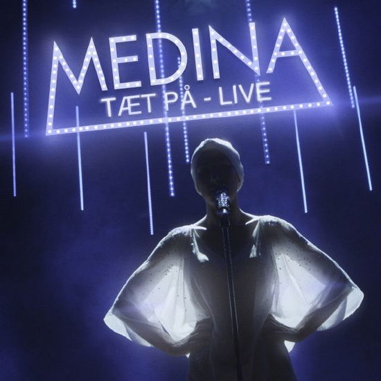 Tæt På - Live - Medina - Musique -  - 0602537724444 - 17 mars 2014