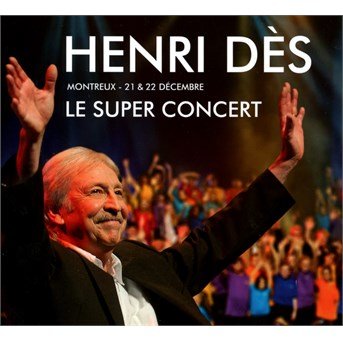 Le Super Concert - Henri Des - Music - PRODUCTIONS MARTIN - 0602537823444 - October 28, 2016