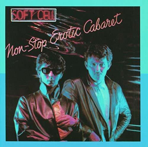 Cover for Soft Cell · Non-Stop Erotic Cabaret (LP) (2014)